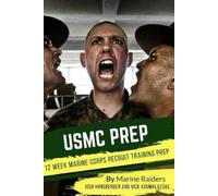 Josh Honsberger Nick Koumala 12 Week Marine Corps Recruit Training (Tascabile)
