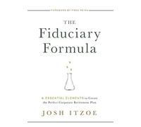 Josh Itzoe The Fiduciary Formula (Copertina rigida)