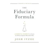 Josh Itzoe The Fiduciary Formula (Tascabile)