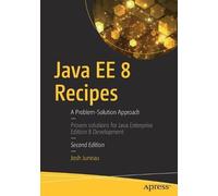 Josh Juneau Java EE 8 Recipes (Tascabile)