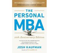 Josh Kaufman The Personal MBA 10th Anniversary Edition (Tascabile)