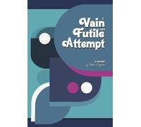 Josh Kugler A Vain and Futile Attempt (Copertina rigida)