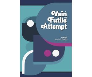 Josh Kugler A Vain and Futile Attempt (Copertina rigida)