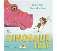 Josh Lacey The Dinosaur Trap (Copertina rigida)
