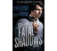 Josh Lanyon Fatal Shadows (Tascabile) Adrien English Mysteries
