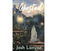 Josh Lanyon Ghosted (Tascabile)