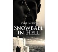 Josh Lanyon Snowball in Hell (Tascabile)