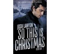 Josh Lanyon So This is Christmas (Tascabile) Adrien English Mysteries