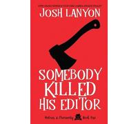 Josh Lanyon Somebody Killed His Editor (Tascabile) Holmes & Moriarity