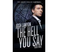 Josh Lanyon The Hell You Say (Tascabile) Adrien English Mysteries