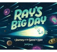 Josh Lewis Ray's Big Day: A Journey at the Speed of Light (Copertina rigida)