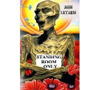 Josh Liccardi Standing Room Only (Tascabile)
