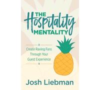 Josh Liebman The Hospitality Mentality (Tascabile)