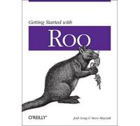 Josh Long Getting Started with Roo (Tascabile) Real Time Bks.