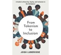 Josh Luberisse From Tokenism to Inclusion (Tascabile)