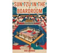 Josh Luberisse Sun Tzu in the Boardroom (Tascabile)