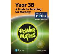 Josh Lury Tony S Power Maths Teaching Guide 3B - White Rose Maths e (Tascabile)