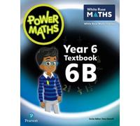 Josh Lury Tony Staneff Power Maths 2nd Edition Textbook 6B (Tascabile)