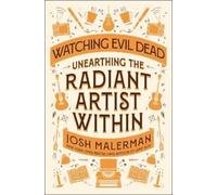 Josh Malerman Watching Evil Dead (Copertina rigida)