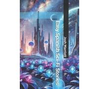 Josh Marriott Easy Spanish Sci-Fi Stories (Tascabile)