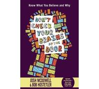 Josh McDowell Bob Hostetler Don't Check Your Brains at the Door (Tascabile)