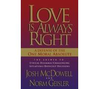 Josh McDowell Norm Geisler Love is Always Right (Tascabile)