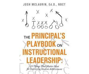 Josh McLaurin Ed D The Principal's Playbook on Instructional Leader (Tascabile)
