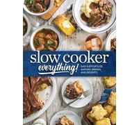 Josh Miller Slow Cooker Everything (Copertina rigida)