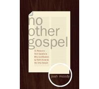 Josh Moody No Other Gospel (Tascabile)