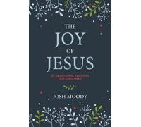 Josh Moody The Joy of Jesus (Copertina rigida)