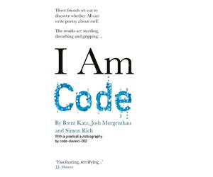 Josh Morgenthau Brent Katz Simon Rich code-davinci-002 I Am Code (Tascabile)