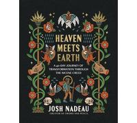 Josh Nadeau Heaven Meets Earth (Copertina rigida)