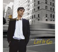 Josh Nelson - Let It Go