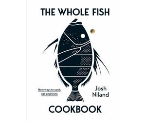 Josh Niland The Whole Fish Cookbook (Copertina rigida)