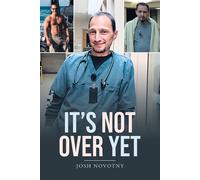 Josh Novotny It's Not Over Yet (Tascabile)