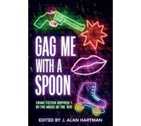 Josh Pachter Teresa Inge Gag Me With a Spoon (Tascabile) Inspired by