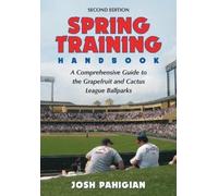 Josh Pahigian Spring Training Handbook (Tascabile)