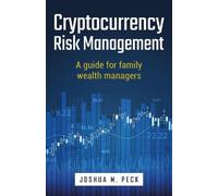 Josh Peck Cryptocurrency Risk Management (Tascabile)