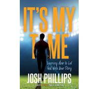 Josh Phillips It's My Time (Tascabile)