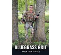 Josh Pitcher Bluegrass Grit (Tascabile)