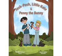 Josh-Posh, Little Kate & Penny the Bunny.