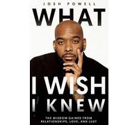 Josh Powell What I Wish I Knew (Copertina rigida)