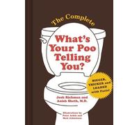 Josh Richman Anish She The Complete What's Your Poo Telling Y (Copertina rigida)