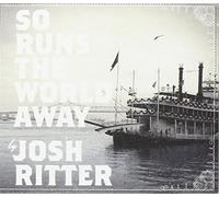 Josh Ritter So Runs the World Away (CD) Album