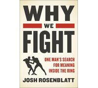 Josh Rosenblatt Why We Fight (Copertina rigida)