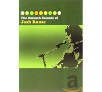 Josh Rouse - The Smooth Sounds Of Josh Rouse (CD + DVD)