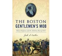 Josh S Cutler The Boston Gentlemen's Mob (Tascabile) True Crime