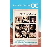 Josh Schwartz Stephanie Savage Alan Sepinwa Welcome to the O. (Copertina rigida)