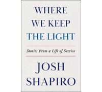 Josh Shapiro Where We Keep the Light (Copertina rigida)