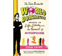 Josh Shipp The Teen's Guide to World Domination (Tascabile)